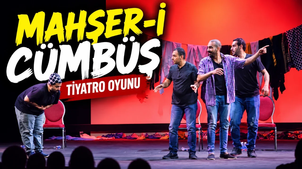 Mahşer-i Cümbüş "Tiyatro Oyunu"